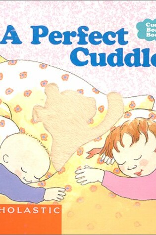 Cover of A Perfect Cuddle