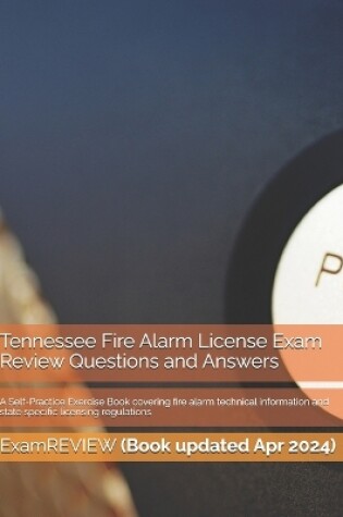 Cover of Tennessee Fire Alarm License Exam Review Questions and Answers