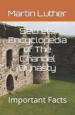 Book cover for Secrets Encyclopedia of The Chandel Dynasty