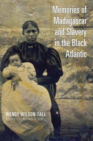 Cover of Memories of Madagascar and Slavery in the Black Atlantic