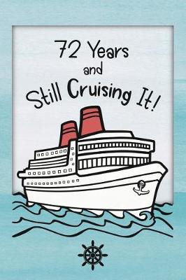 Book cover for 72nd Birthday Cruise Journal