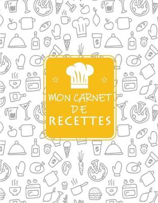 Book cover for Mon Carnet De Recettes