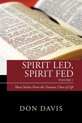 Book cover for Spirit Led, Spirit Fed Volume 1