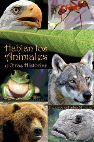 Cover of Hablan los Animales y Otras Historias