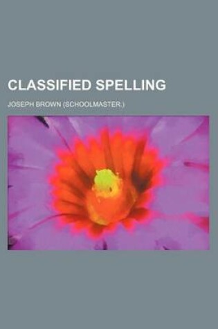 Cover of Classified Spelling