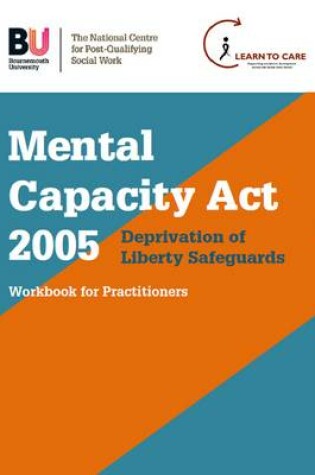 Cover of Mental Capacity Act 2005 / Deprivation of Liberty Safeguards Flip Workbook