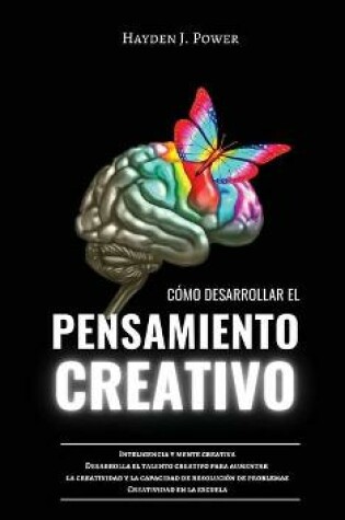 Cover of Como Desarrollar El Pensamiento Creativo