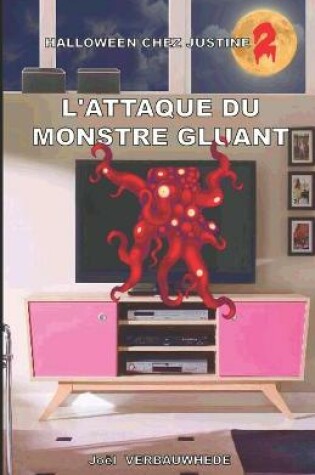 Cover of L'attaque du monstre gluant