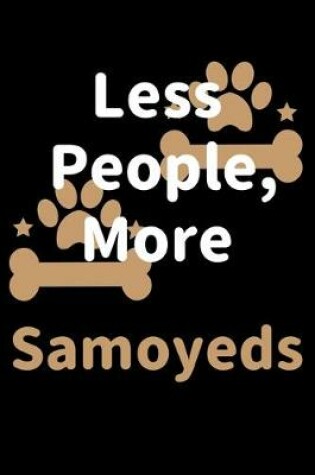 Cover of Less People, More Samoyeds
