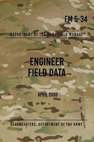 Cover of FM 5-34 Engineer Field Data