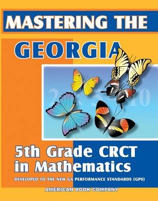 Book cover for Mastering the Georgia 5th Grade CRCT in Mathematics