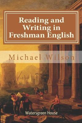 Book cover for Reading and Writing in Freshman English