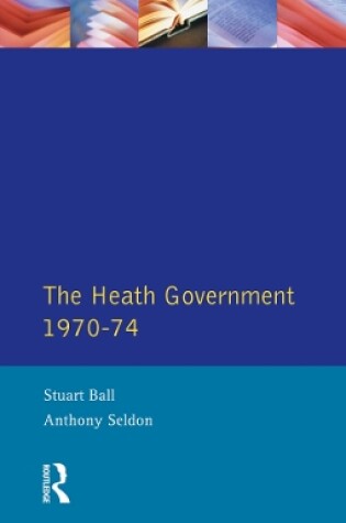 Cover of The Heath Government 1970-74