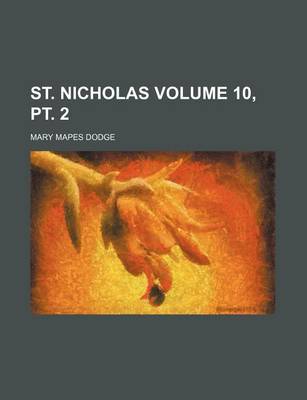 Book cover for St. Nicholas Volume 10, PT. 2