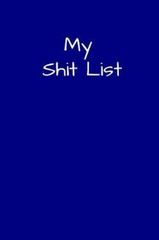 Cover of My Shit List