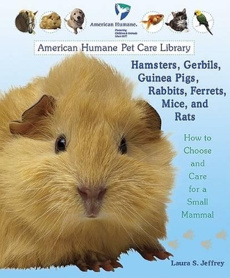 Book cover for Hamsters, Gerbils, Guinea Pigs, Rabbits, Ferrets, Mice, and Rats