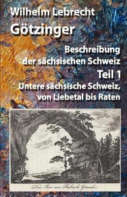 Cover of Beschreibung der sachsischen Schweiz - Teil 1