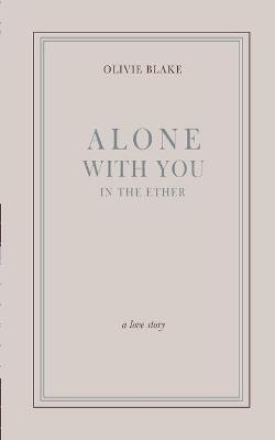 Book cover for Alone With You in the Ether