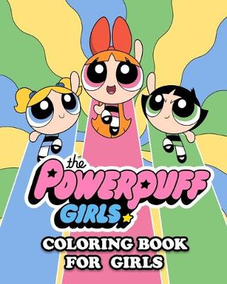 Book cover for The Powerpuff Girls Coloring Book for Girls