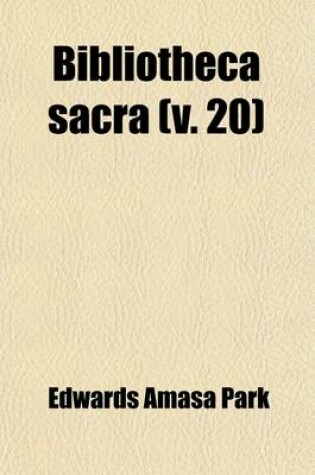 Cover of Bibliotheca Sacra Volume 20