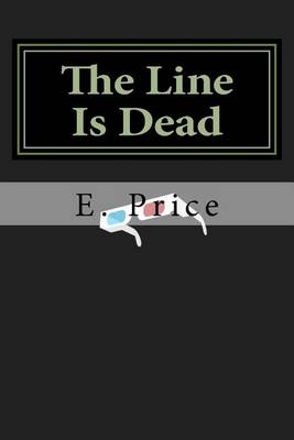 Book cover for The Line Is Dead