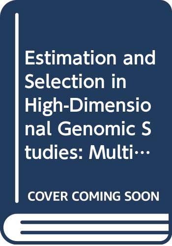 Book cover for Estimation and Selection in High-Dimensional Genomic Studies