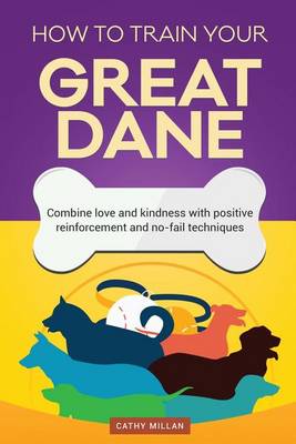 Book cover for How to Train Your Great Dane (Dog Training Collection)