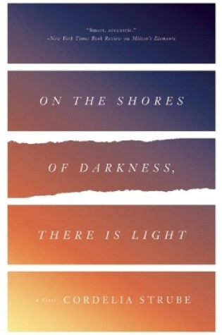 Cover of On the Shores of Darkness, There is Light