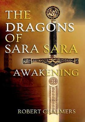 Book cover for The Dragons of Sara Sara - Awakening