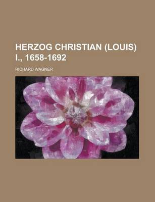 Book cover for Herzog Christian (Louis) I., 1658-1692