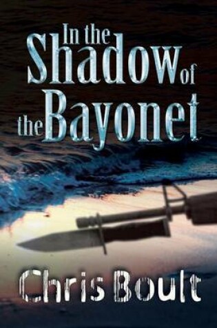 Cover of In the Shadow of the Bayonet