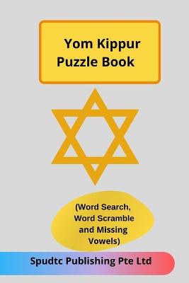 Book cover for Yom Kippur Puzzle Book (Word Search, Word Scramble and Missing Vowels)