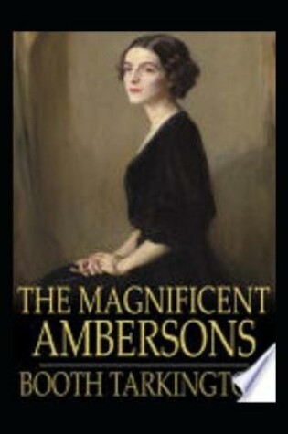 Cover of The Magnificent Ambersons Illustrated