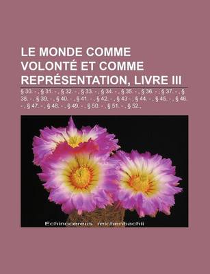 Book cover for Le Monde Comme Volonte Et Comme Representation, Livre III