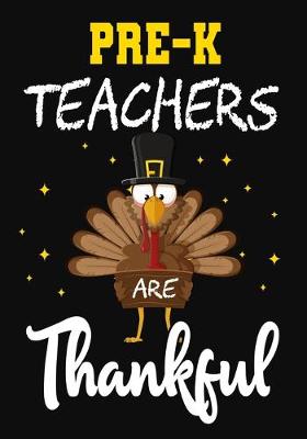 Book cover for Pre-K Teachers Are Thankful