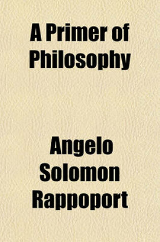 Cover of A Primer of Philosophy