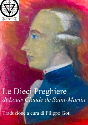 Book cover for Le Dieci Preghiere Di Louis Claude De Saint-Martin