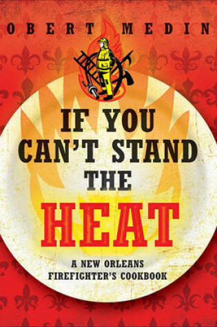 Cover of If You Can't Stand the Heat