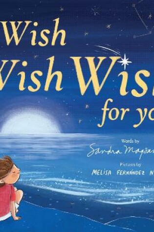 Cover of I Wish, Wish, Wish for You