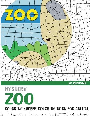 Book cover for Mystery Zoo Color By Number Coloring Book for Adults