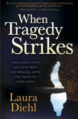 Cover of When Tragedy Strikes