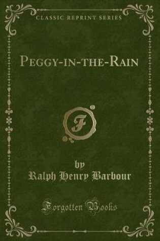Cover of Peggy-In-The-Rain (Classic Reprint)
