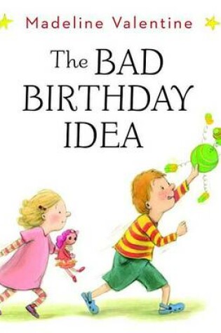 Cover of The Bad Birthday Idea