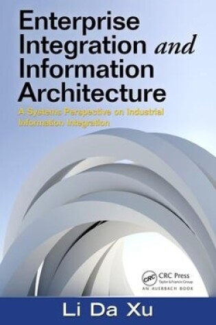 Cover of Enterprise Integration and Information Architecture