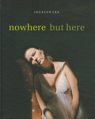 Book cover for Jocelyn Lee: Nowhere But Here