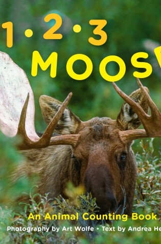 Cover of 1, 2, 3 Moose