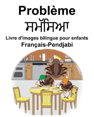 Book cover for Français-Pendjabi Problème Livre d'images bilingue pour enfants