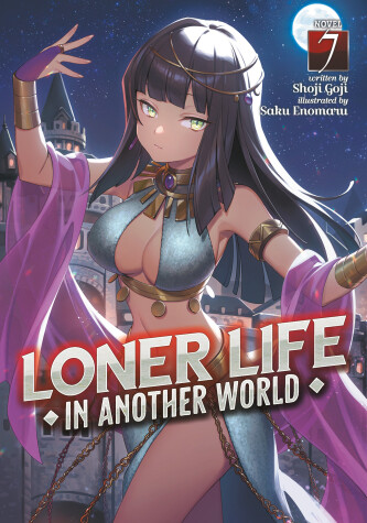 Cover of Loner Life in Another World (Light Novel) Vol. 7