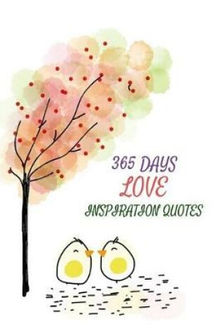 Cover of 365 Days Love Inspiration Quotes