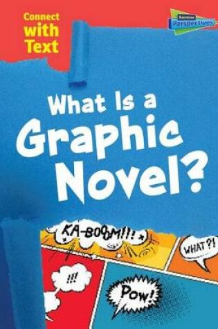 Cover of What Is a Graphic Novel?